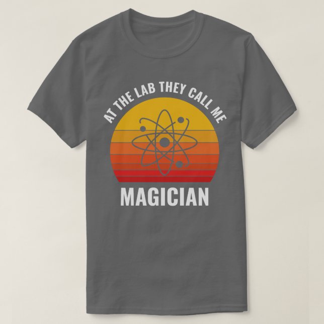 Chemistry Science Chemist Funny Lab Assistant T-Shirt (Design Front)