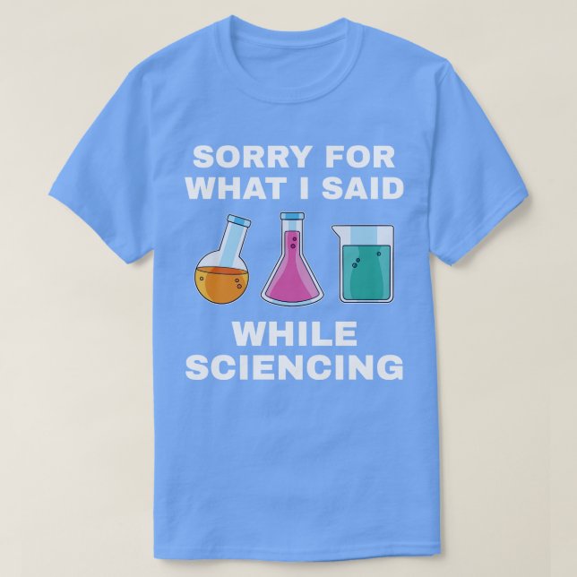 Chemistry Science Chemist Funny Lab Nerd T-Shirt (Design Front)