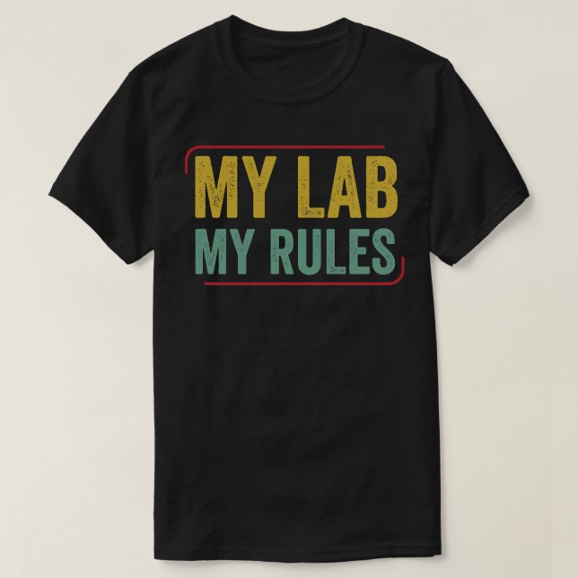 Chemistry Science Chemist Funny Laboratory Lab Ner T-Shirt (Design Front)