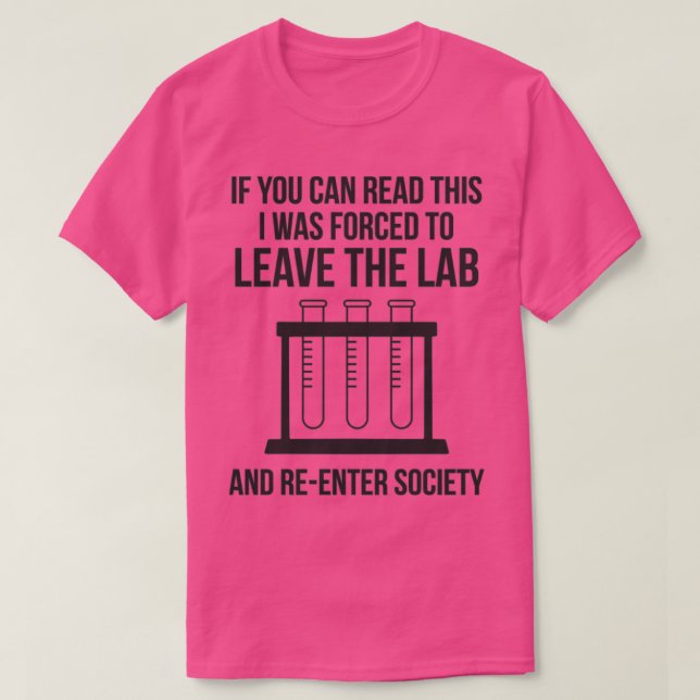 Chemistry Science Funny Laboratory Scientist Nerd T-Shirt (Design Front)