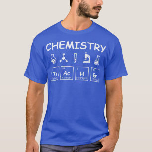 Chemistry Teacher Appreciation Gifts Science Chemi T-Shirt