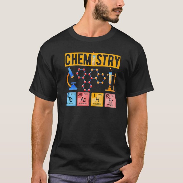 Chemistry Teacher Chemical Elements Chemistry Teac T-Shirt (Front)