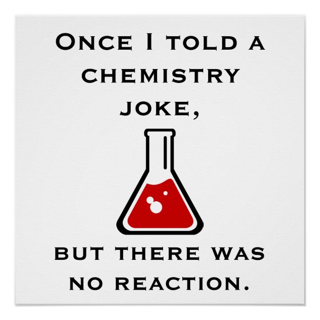 Chemistry Teacher Chemist Funny Joke Poster (Front)
