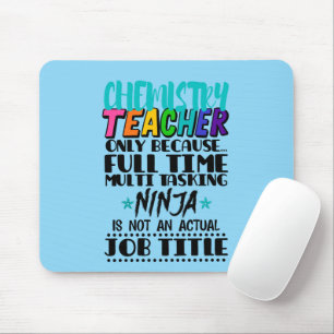 Chemistry Teacher Only Because Full Time Multi Mouse Mat