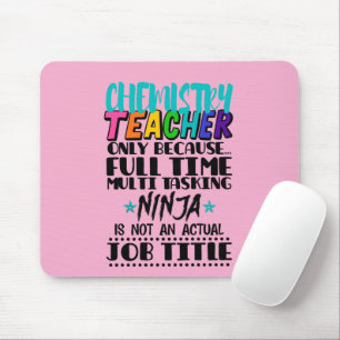 Chemistry Teacher Only Because Full Time Multi Mouse Mat