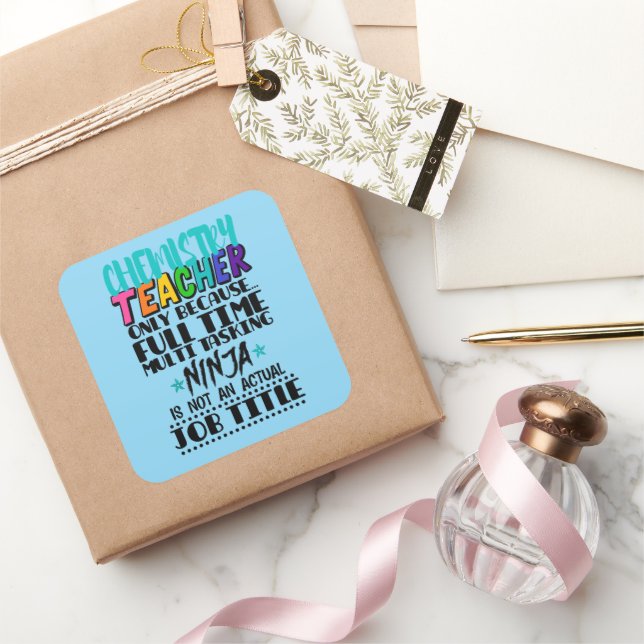 Chemistry Teacher Only Because Full Time Multi  Square Sticker (Gifting)
