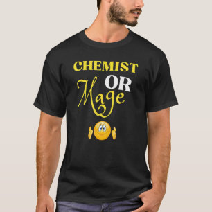 Chemistry Teacher Or Mage Alchemy or Magic Teacher T-Shirt