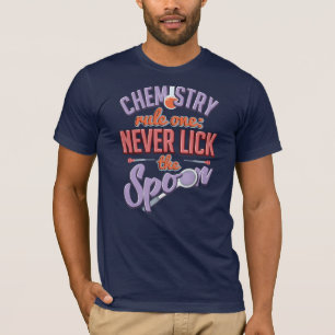 Chemistry Teacher Rule Gag T-Shirt
