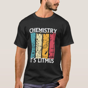 Chemistry Teacher Science Teacher Nerd Women Men K T-Shirt