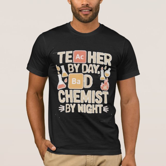Chemistry teacher t-shirt  (Front)