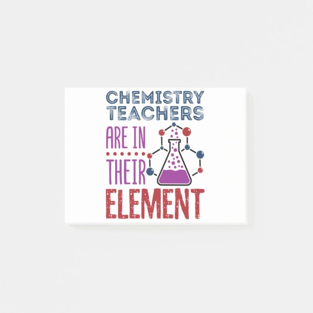 Chemistry Teachers Are In Their Element Teacher Post-it Notes (Front)