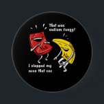 Chemistry That Was Sodium Funny Science Joke 7.5 Cm Round Badge<br><div class="desc">Chemistry That Was Sodium Funny Science Joke design for chemistry lovers.</div>