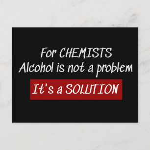 Chemists Alcohol Solution Chemistry Joke Postcard