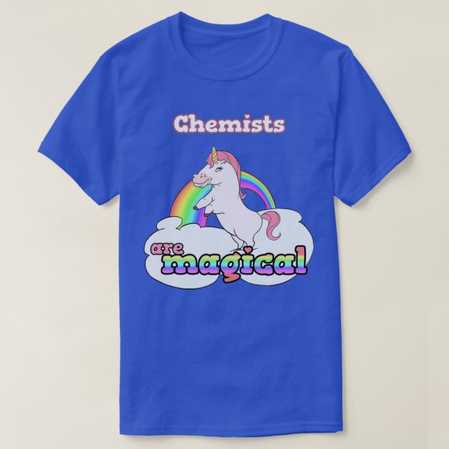 Chemists are magical 2 T-Shirt (Design Front)