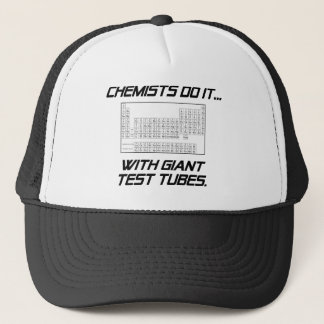 Chemists Do It... With Giant Test Tubes Trucker Hat