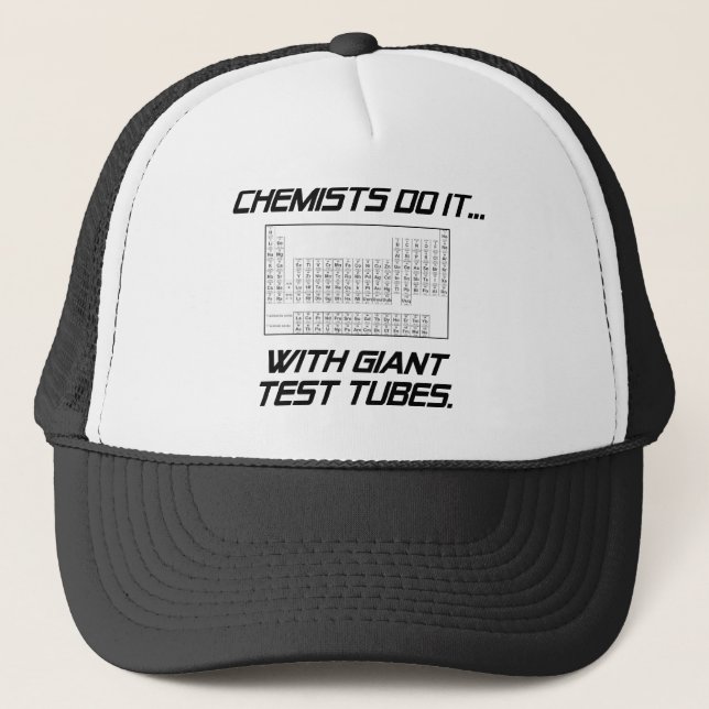 Chemists Do It... With Giant Test Tubes Trucker Hat (Front)