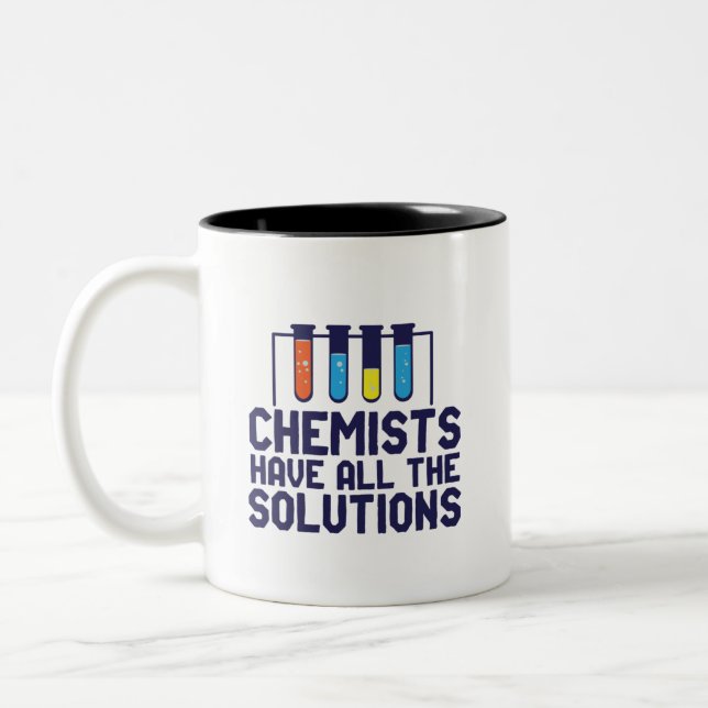 Chemists Have All The Solution Funny Science Puns Two-Tone Coffee Mug (Left)