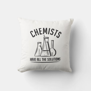 Chemists Have All The Solutions Cushion