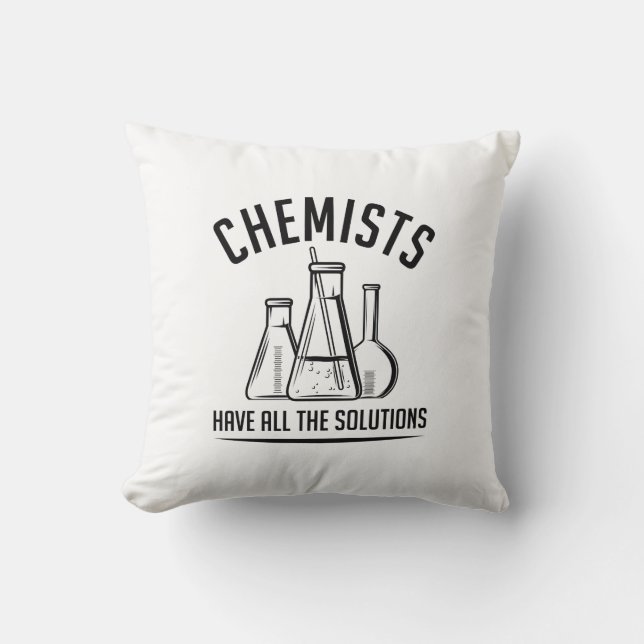 Chemists Have All The Solutions Cushion (Front)