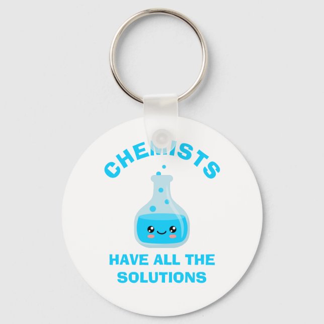 Chemists have all the solutions key ring (Front)
