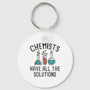 Chemists Have All The Solutions Key Ring