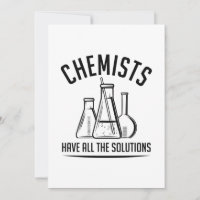 Chemists Have All The Solutions