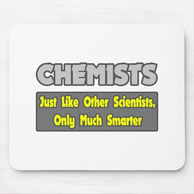 Chemists...Smarter Mouse Mat (Front)