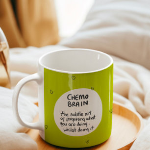 Chemo Brain cancer humour Coffee Mug
