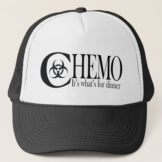 CHEMO - It's whats for dinner Trucker Hat (Front)