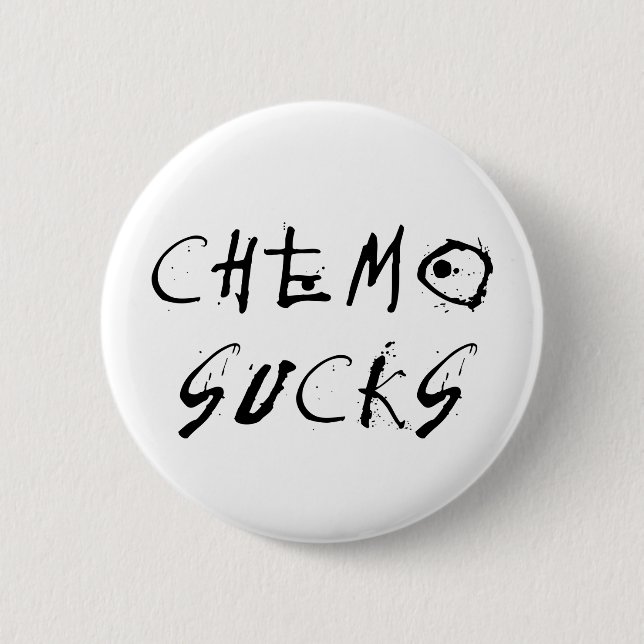 Chemo Sucks - Chemotherapy Cancer Patient Survivor 6 Cm Round Badge (Front)