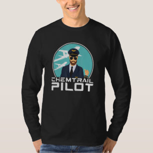 Chemtrail Pilot Poison Aluminium Hat Conspiracy Th T-Shirt