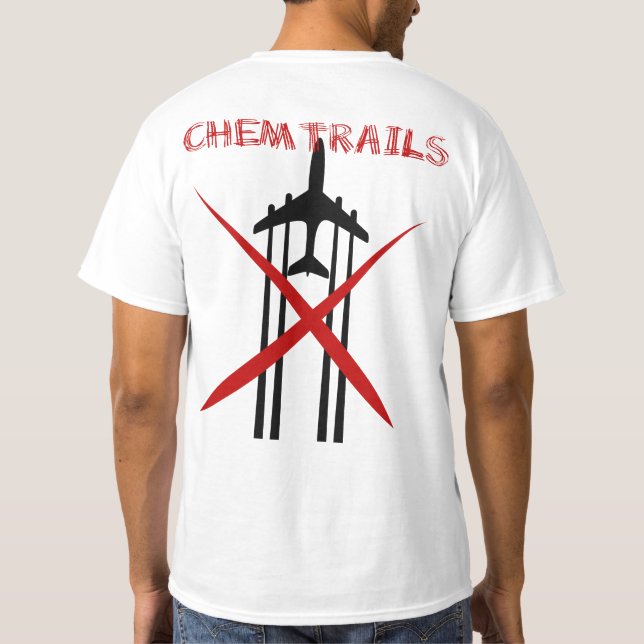 Chemtrails Are Wrong light tshirt (Back)