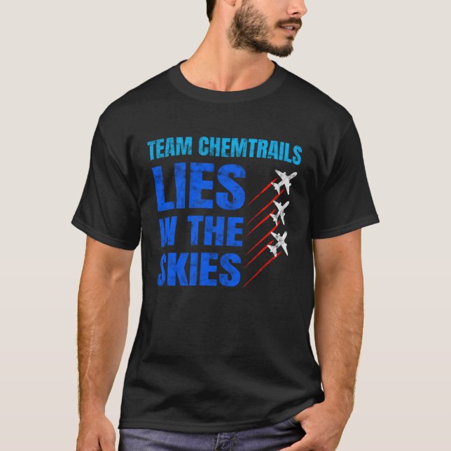 Chemtrails Team Aluhut Conspiracy Theory Pilots T-Shirt (Front)