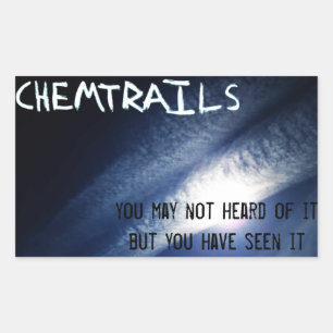 Chemtrails - You have seen it Rectangular Sticker
