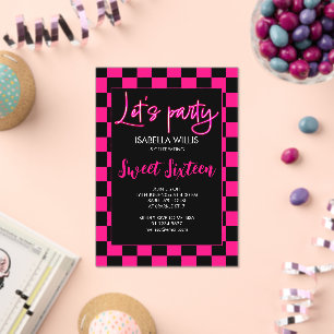 Chequered hot pink black white Lets party Sweet 16 Acrylic Invitations