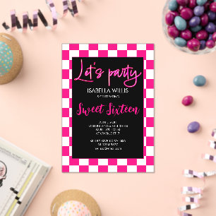 Chequered hot pink white black Lets party Sweet 16 Acrylic Invitations