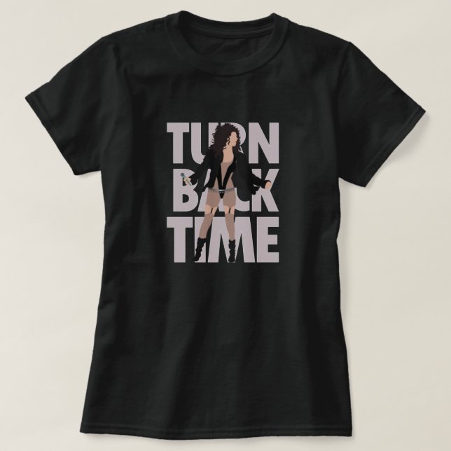 Cher   Turn Back Time  T-Shirt (Design Front)