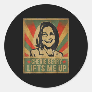 Cherie Berry Lifts Me Up  Classic Round Sticker