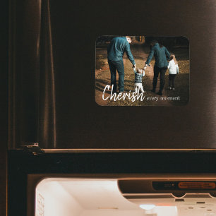 Cherish Every Moment Quote Family Photo Magnet