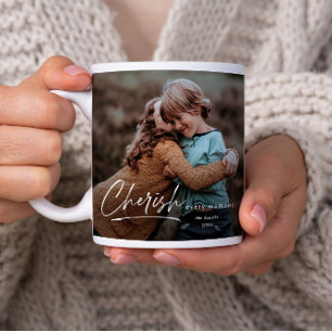 Cherish Every Moment Script 2 Photo  Coffee Mug