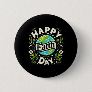 Cherish Our Earth Happy Earth Day  6 Cm Round Badge