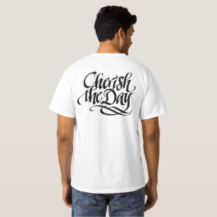 Cherish the Day T-Shirt