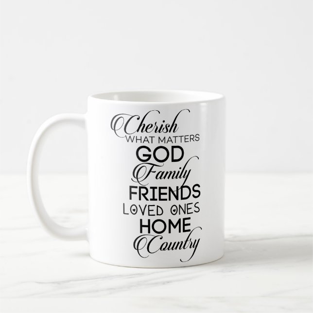 Cherish What Matters Coffee Mug (Left)