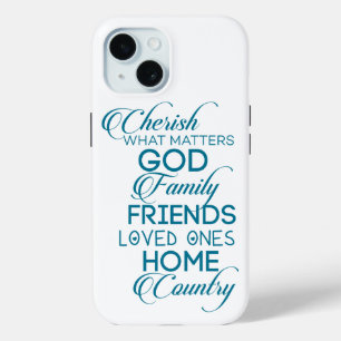Cherish What Matters Teal iPhone 15 Case