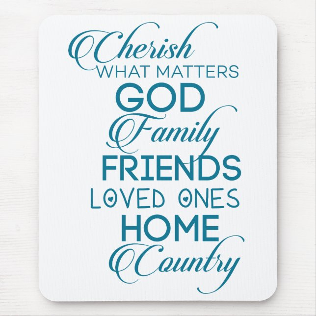 Cherish What Matters Teal Mouse Mat (Front)