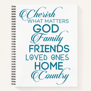 Cherish What Matters Teal Notebook