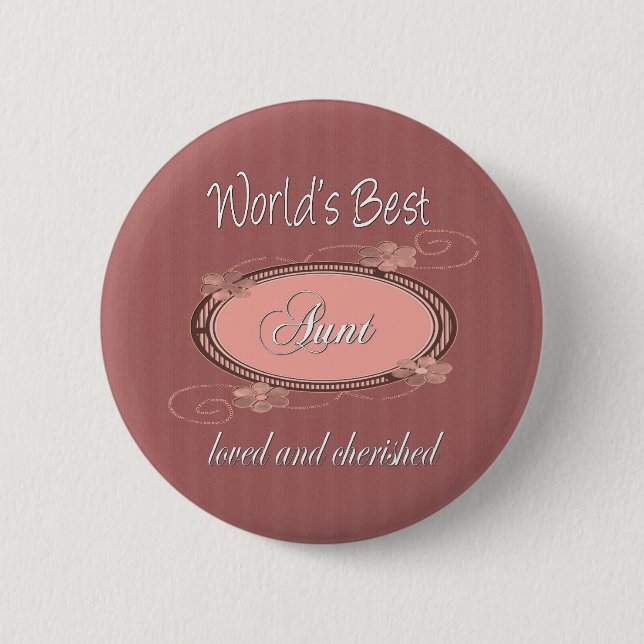 Cherishe Aunts 6 Cm Round Badge (Front)