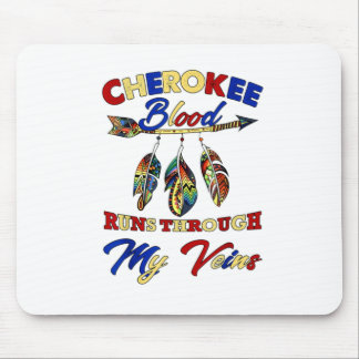 Cherokee Blood Runs Through My Veins Gift Mouse Mat