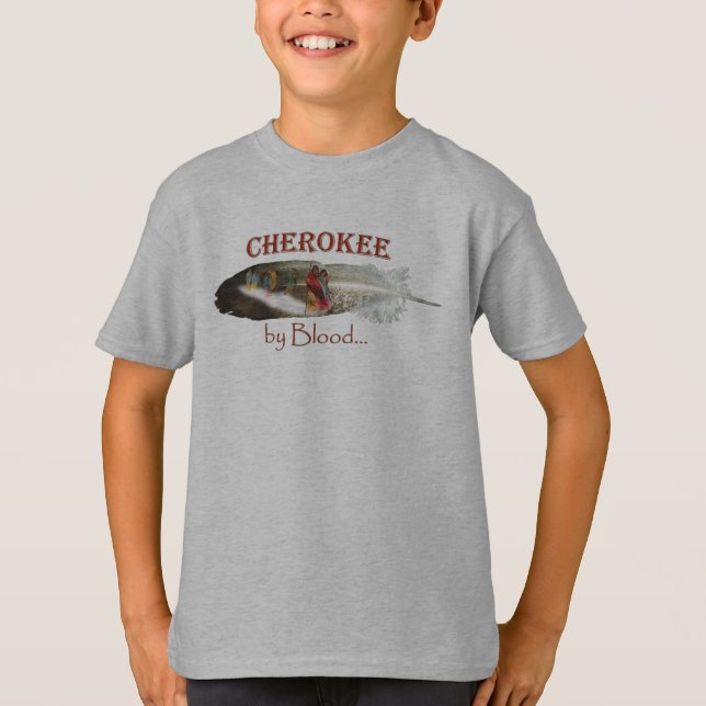 Cherokee by Blood T-Shirt (Front)