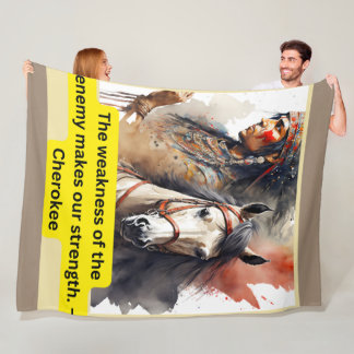 Cherokee Indian on Horse with saying   Fleece Blanket